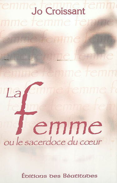 La femme ou Le sacerdoce du coeur