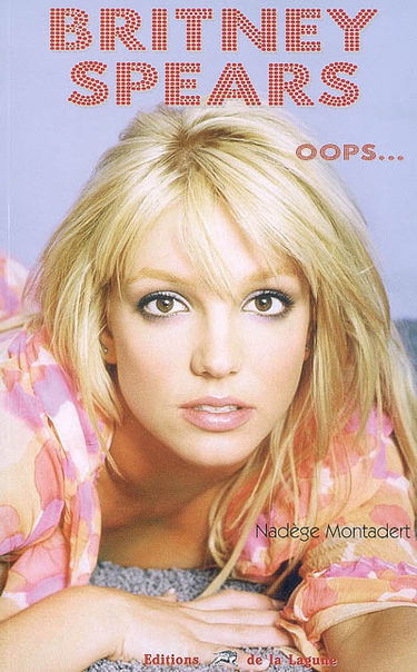 Britney Spears : oops...