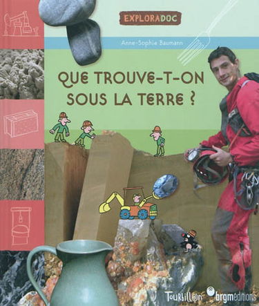 Que trouve-t-on sous la terre ?