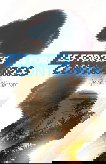 Les forces contraires