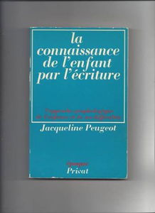 La Connaissance de l'enfant par l'écriture : approche graphologique de l'enfance et de ses difficultés