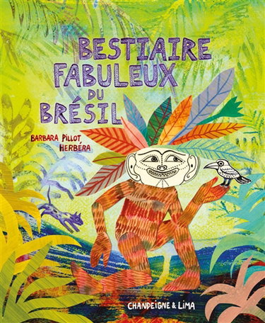 Couverture de Bestiaire fabuleux du Brésil