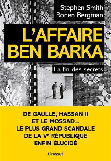 Couverture de L'affaire Ben Barka : la fin des secrets