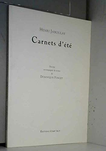 Carnets d'été : dessins. A tout bout de champs