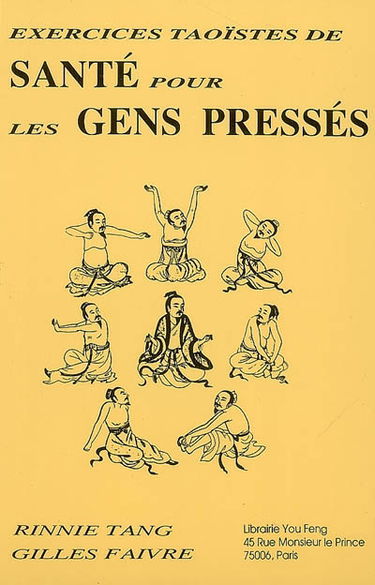 Exercices taoïstes de santé pour les gens pressés