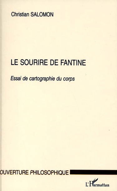 Le sourire de Fantine : essai de cartographie du corps
