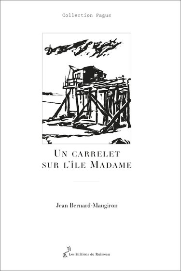 Couverture de Un carrelet sur l'île Madame