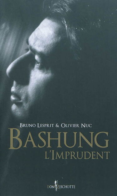 Bashung, l'imprudent