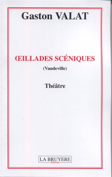 OEILLADES SCENIQUES (VAUDEVILLE)
