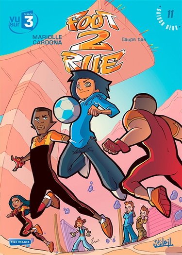 Foot 2 rue. Vol. 11. Coups bas