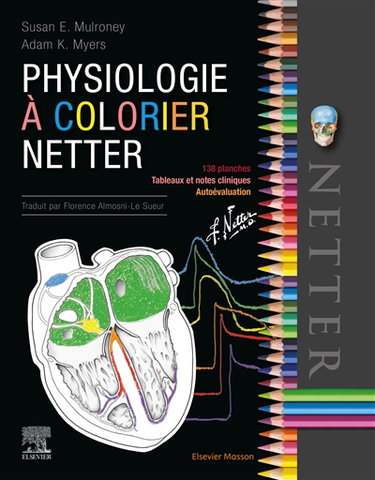 Couverture de Physiologie à colorier Netter : 138 planches, tableaux et notes cliniques, autoévaluation