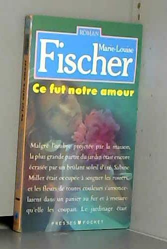 Ce fut notre amour