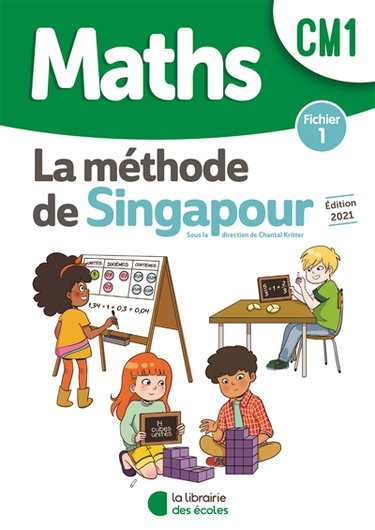 Maths, la méthode de Singapour, CM1 : fichier 1