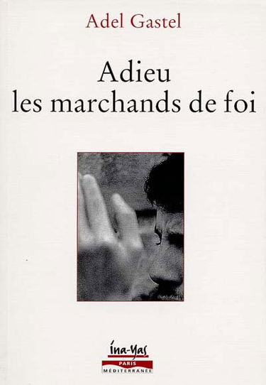Adieu marchands de foi
