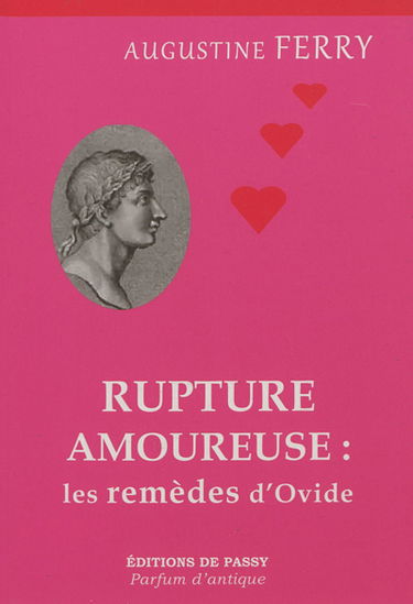 Rupture amoureuse : les remèdes d'Ovide