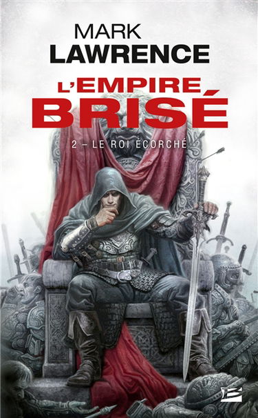 L'empire brisé. Vol. 2. Le roi écorché