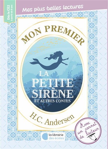 Mon premier H.C. Andersen : La petite sirène : édition abrégée