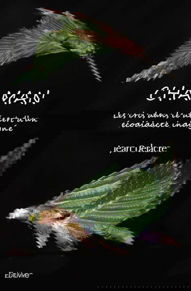 Chaman : Les cris dans le désert d’un écodidacte indigné.