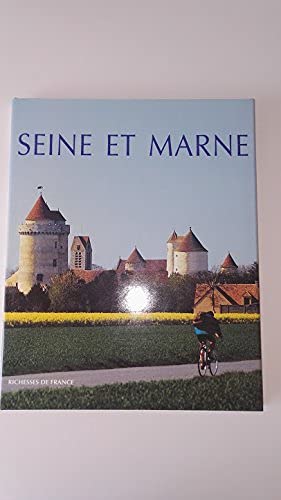 Couverture de Seine-et-Marne (Richesses de France)