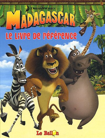 Madagascar : le livre de référence