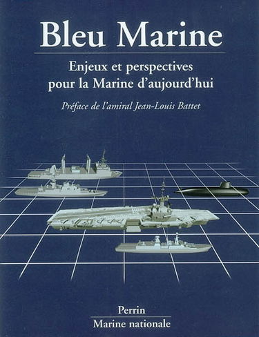 Bleu Marine : enjeux et perspectives pour la marine d'aujourd'hui