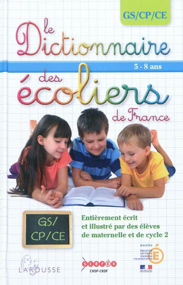Le dictionnaire des écoliers de France : 5-8 ans, GS-CP-CE
