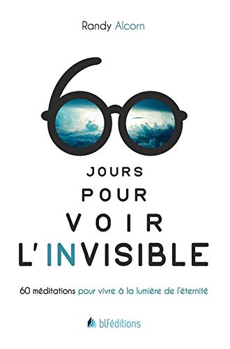 Couverture de 60 jours pour voir l'invisible : 60 méditations pour vivre à la lumière de l'éternité