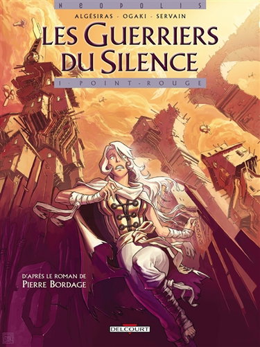 Les guerriers du silence. Vol. 1. Point rouge