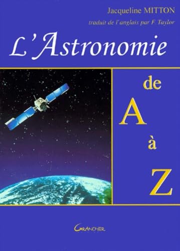 L'astronomie de A à Z