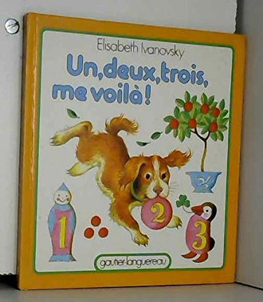 Couverture de Un, 2, 3, me voilà par Elisabeth Ivanovsky