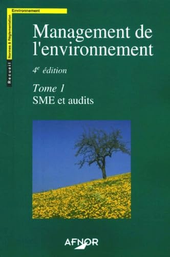 Management de l'environnement 2 volumes : Volume 1, SME et audits.: Volume 2, Management environnemental des produits
