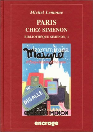 Bibliothèque Simenon. Vol. 1. Paris chez Simenon