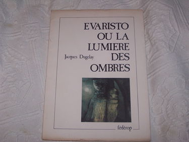 Evaristo ou la lumière des ombres