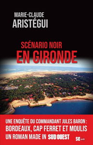 Scénario noir en Gironde