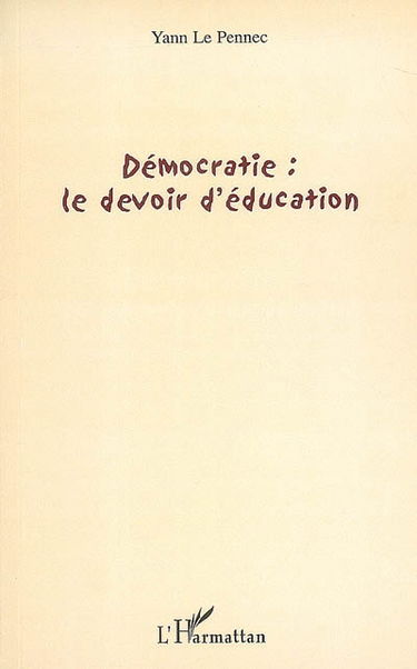 Démocratie : le devoir d'éducation