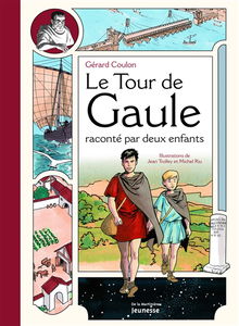 Le tour de Gaule raconté par deux enfants