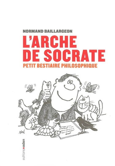 L'arche de Socrate : petit bestiaire philosophique