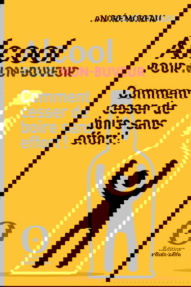 Alcool pour non-buveur: Comment cesser de boire sans effort !