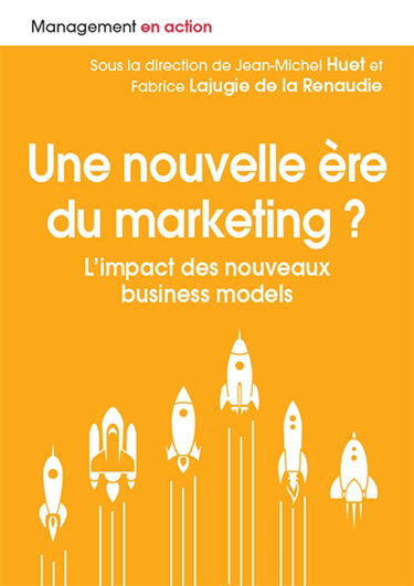 Une nouvelle ère du marketing ? : l'impact des nouveaux business models