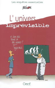 L'univers imprévisible