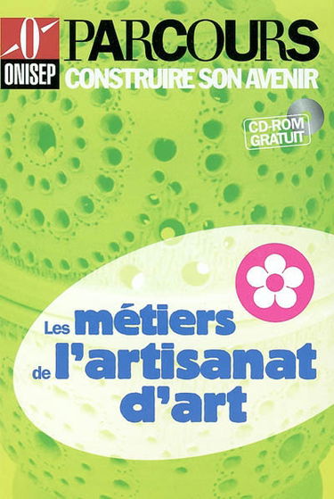 Les métiers de l'artisanat d'art