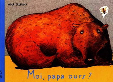 Moi papa ours