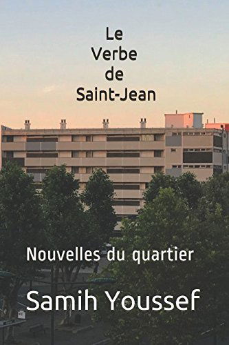 Le Verbe de Saint-Jean: Nouvelles du quartier.