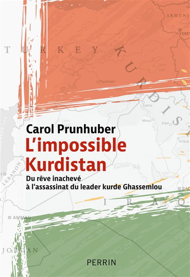 Couverture de L'impossible Kurdistan : du rêve inachevé à l'assassinat du leader kurde Ghassemlou