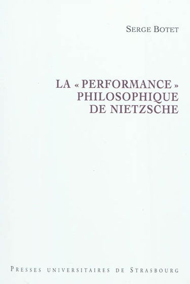 La performance philosophique de Nietzsche