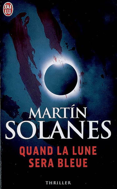 Suites majorquines. Vol. 1. Quand la lune sera bleue