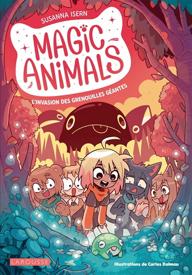 Couverture de Magic animals. Vol. 2. L'invasion des grenouilles géantes