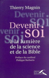 Devenir soi à la lumière de la science et de la Bible