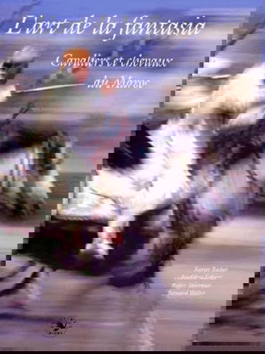 Cavaliers et chevaux du Maroc : l'art de la fantasia