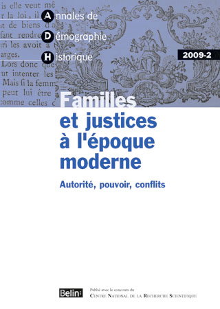 Couverture de Annales de démographie historique, n° 2009 (2). Familles et justices à l'époque moderne : autorité, pouvoir, conflits